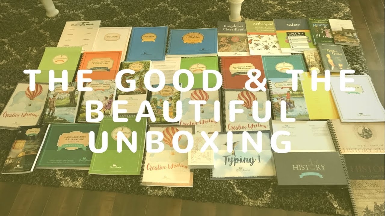 THE GOOD AND THE BEAUTIFUL HOMESCHOOL CURRICULUM|UNBOXING!