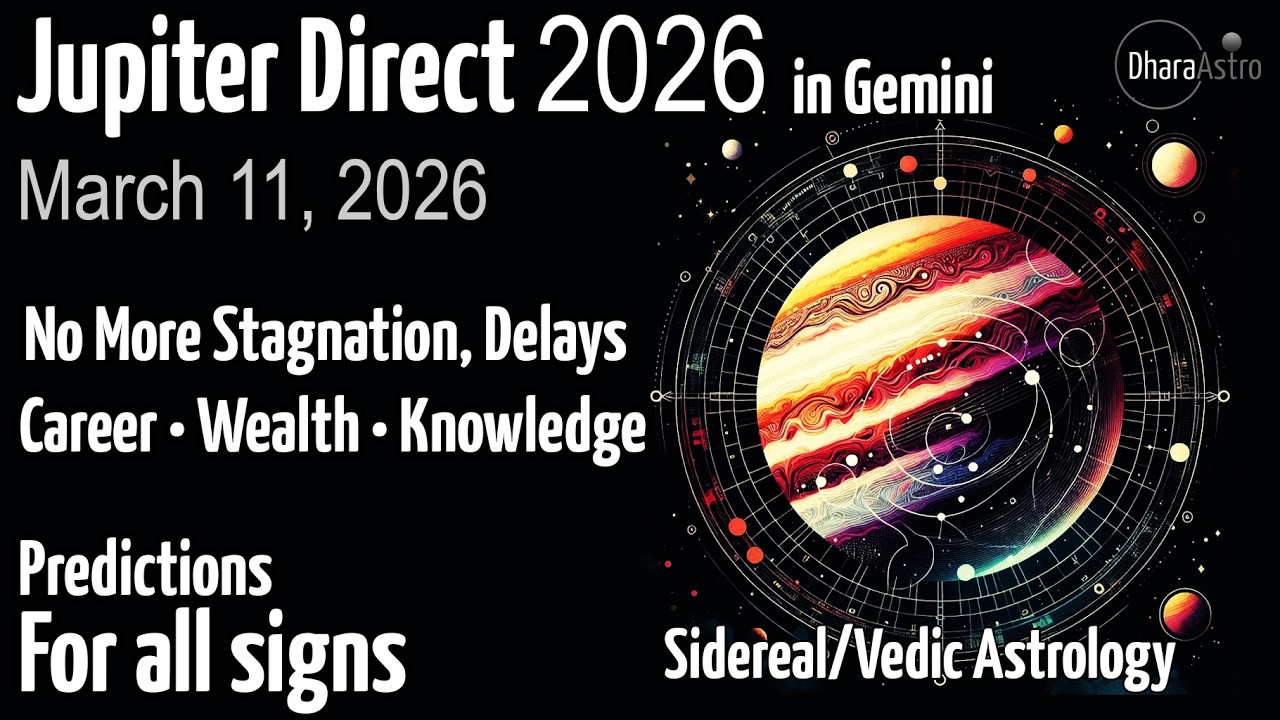 Jupiter Turns Direct in Gemini (March 11, 2026) | for All Zodiac Signs | Vedic Astrology Predictions