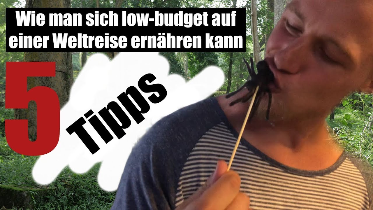 5 Tipps - Wie ernähre ich mich auf einer Weltreise (Low Budget)