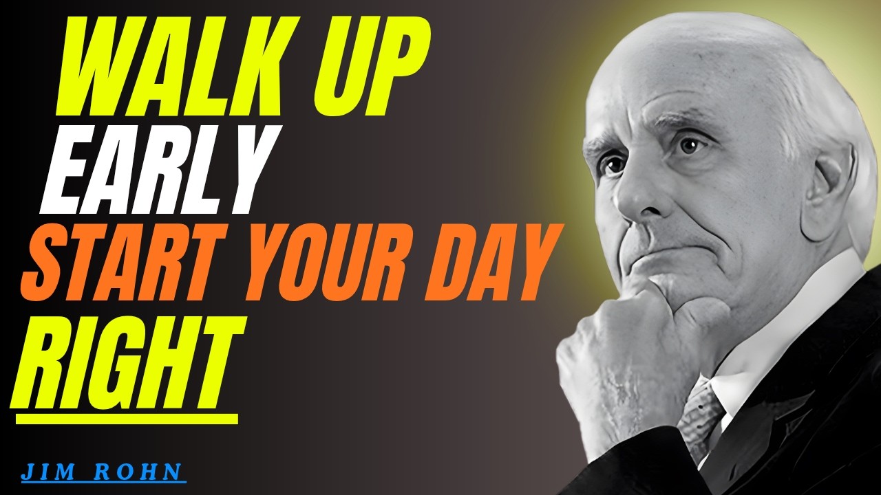 Wake Up Early, Start Your Day Right | Jim Rohn Inspired Morning Motivation