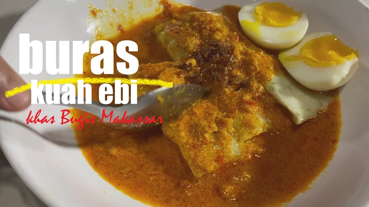Resep Buras Kuah Ebi. Sarapan sederhana khas Bugis Makassar yang bikin nagih