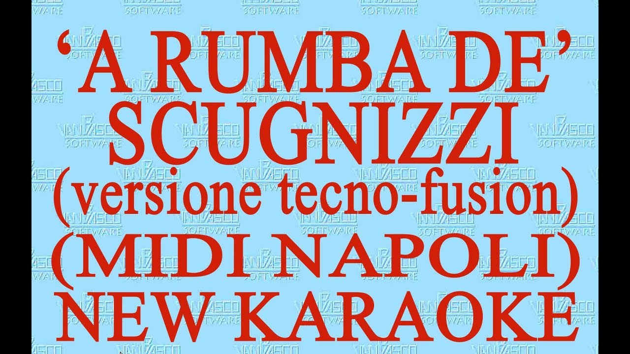 'A rumba de' scugnizze - Midi Napoli - New Karaoke - Antologia della canzone napoletana