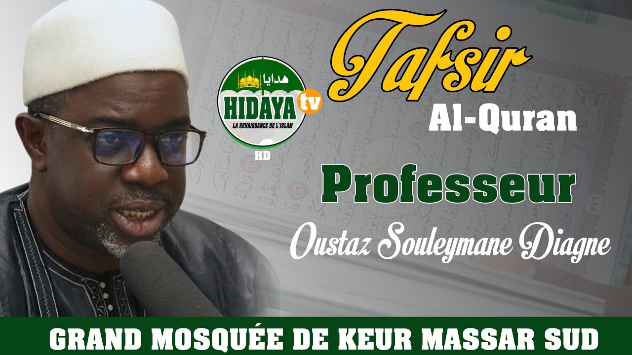 {EN DIRECT} Tafsir Al-Quoran Oustaz Souleymane Diagne {A la GRANDE MOSQUÉE DE KEUR MASSAR SUD