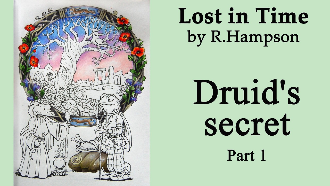 Druid's secret. Part 1 #Coloring in 'Lost In Time: A Mr. Fogherty Coloring Book' #adultcoloring