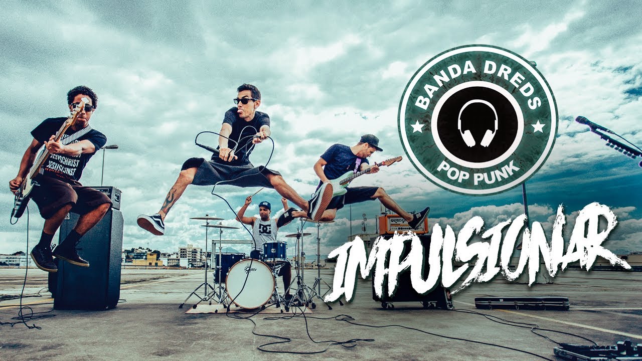Banda Dreds - Impulsionar (Clipe Oficial)