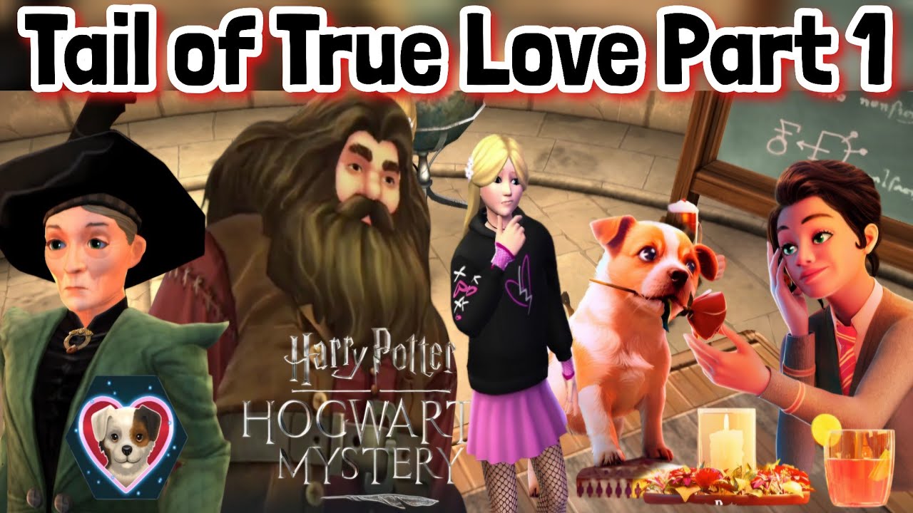 Tail of True Love Part 1 Harry Potter Hogwarts Mystery