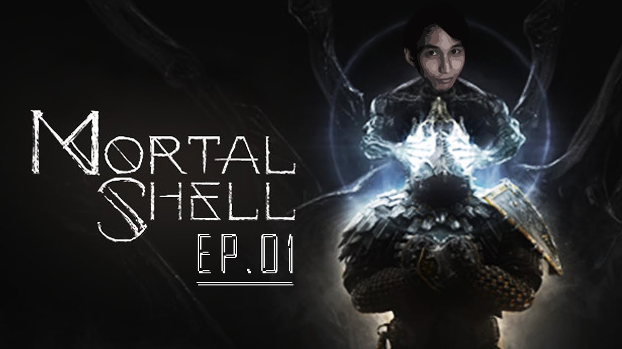 SingSing Mortal Shell (Ep.01)