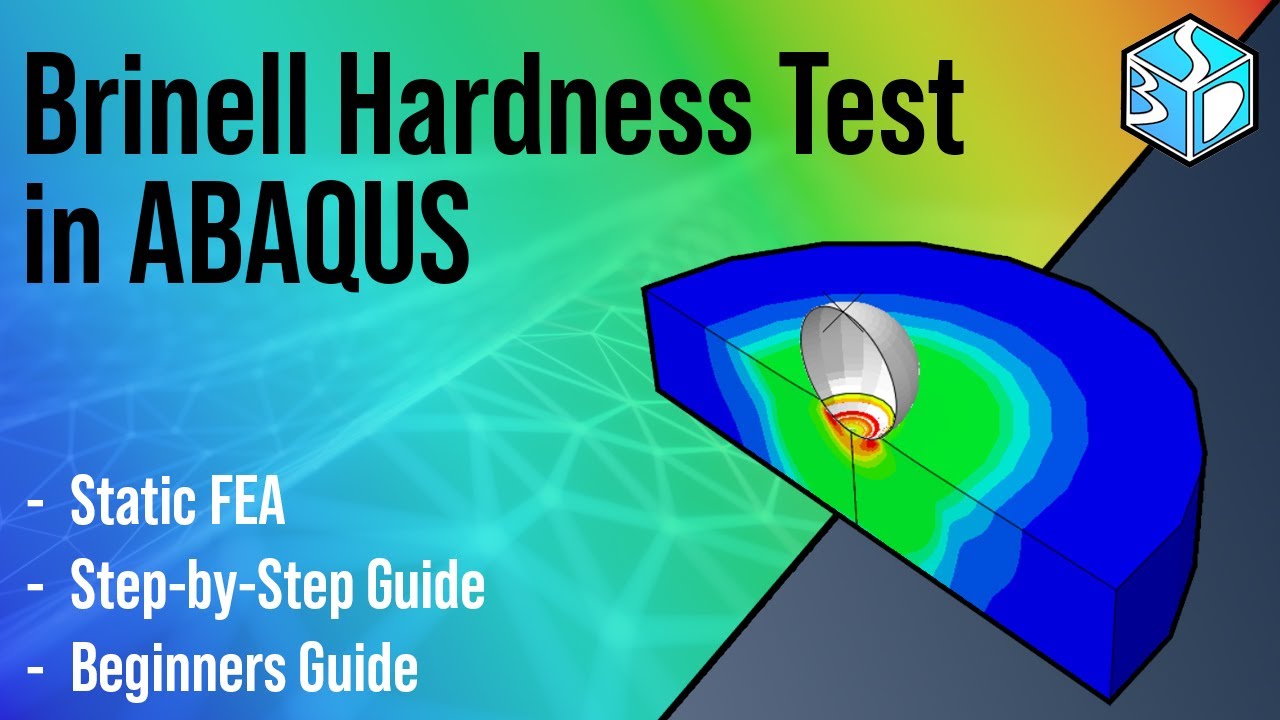 Abaqus Tutorial: Brinell Hardness Test Simulation | FEA in 10 Minutes