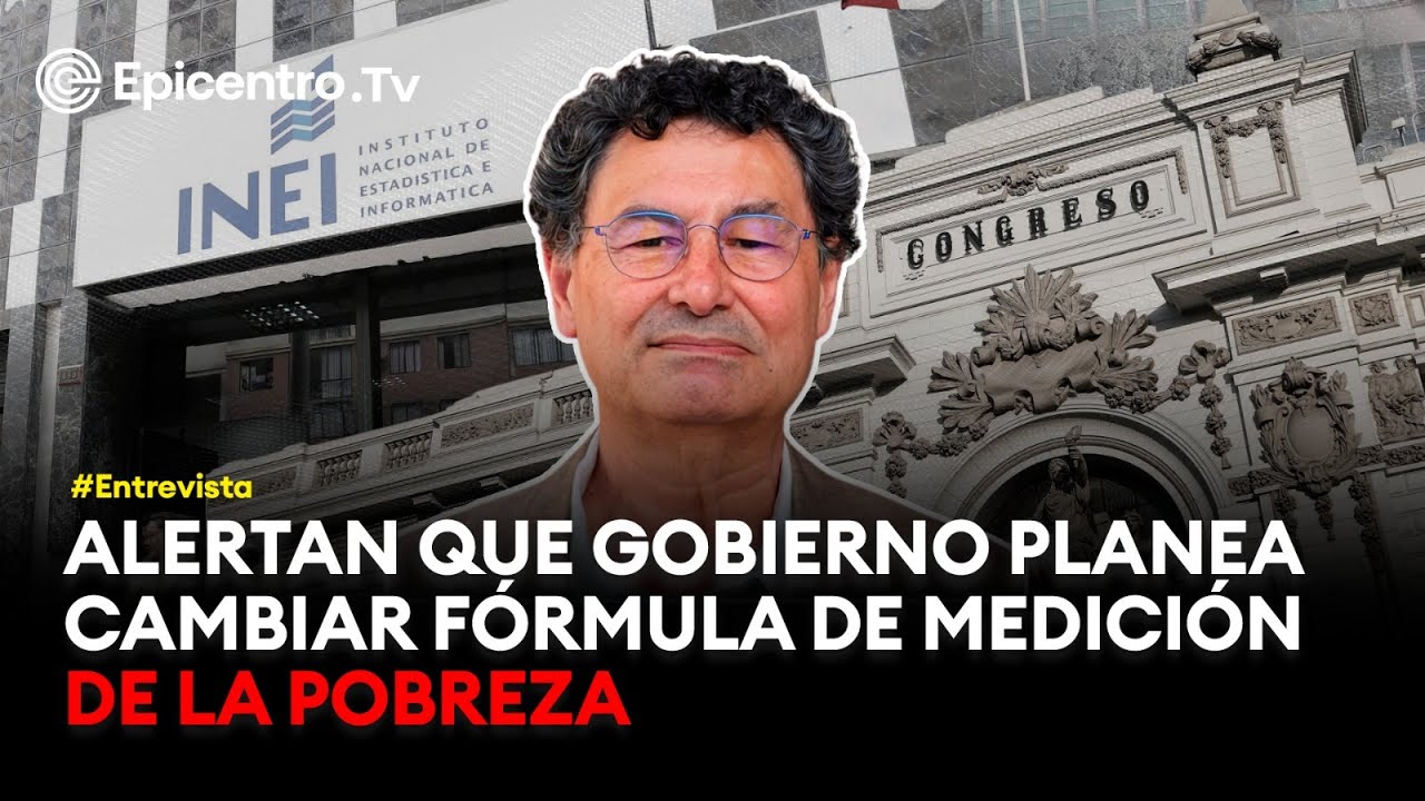 Gobierno quiere cambiar la fórmula para medir la pobreza multidimensional
