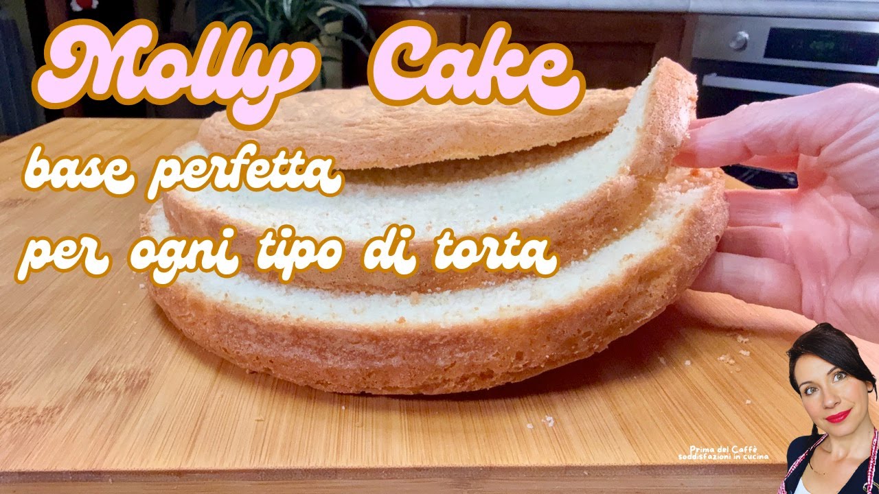 🍰 Ricetta Molly Cake: la base perfetta per ogni tipo di torta | Pan di Spagna alla panna montata