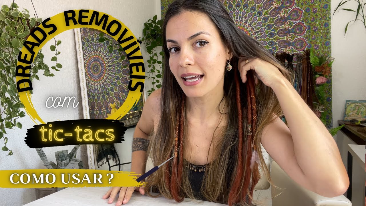 Dread removível de tic-tac? É bom usar? o mais prático?