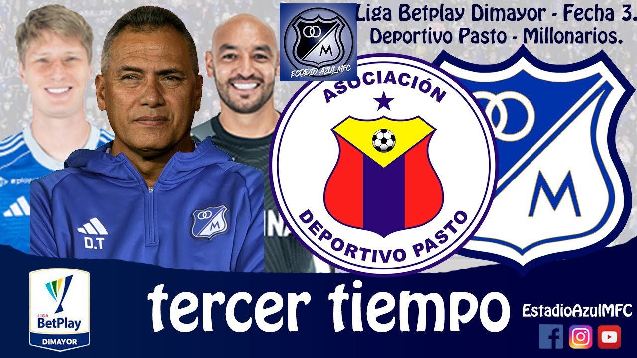 TERCER TIEMPO: PASTO 2 - MILLONARIOS 1, FECHA 3, LIGA BETPLAY DIMAYOR 28/01/2026