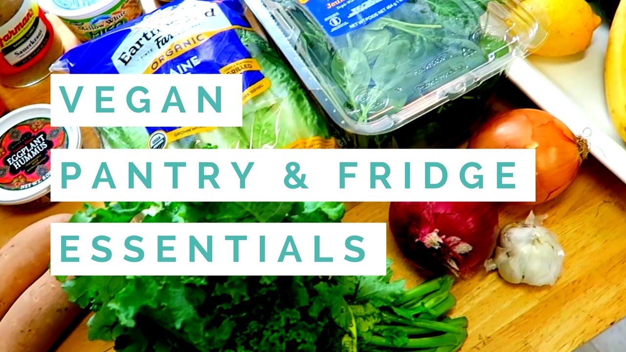 VEGAN PANTRY ESSENTIALS | Fridge & Pantry Tour