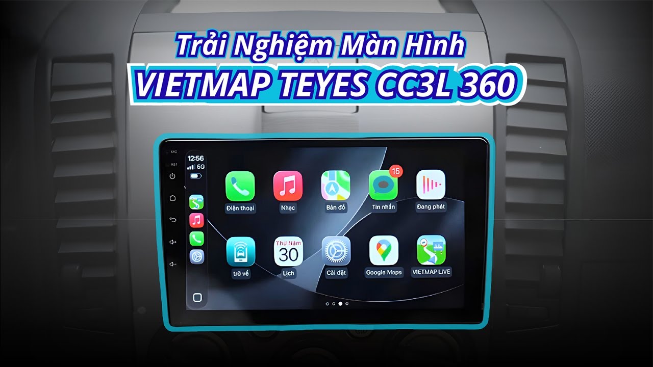 Trải nghiệm màn hình VIETMAP TEYES CC3L 360: Đối thủ mới trong phân khúc tầm trung