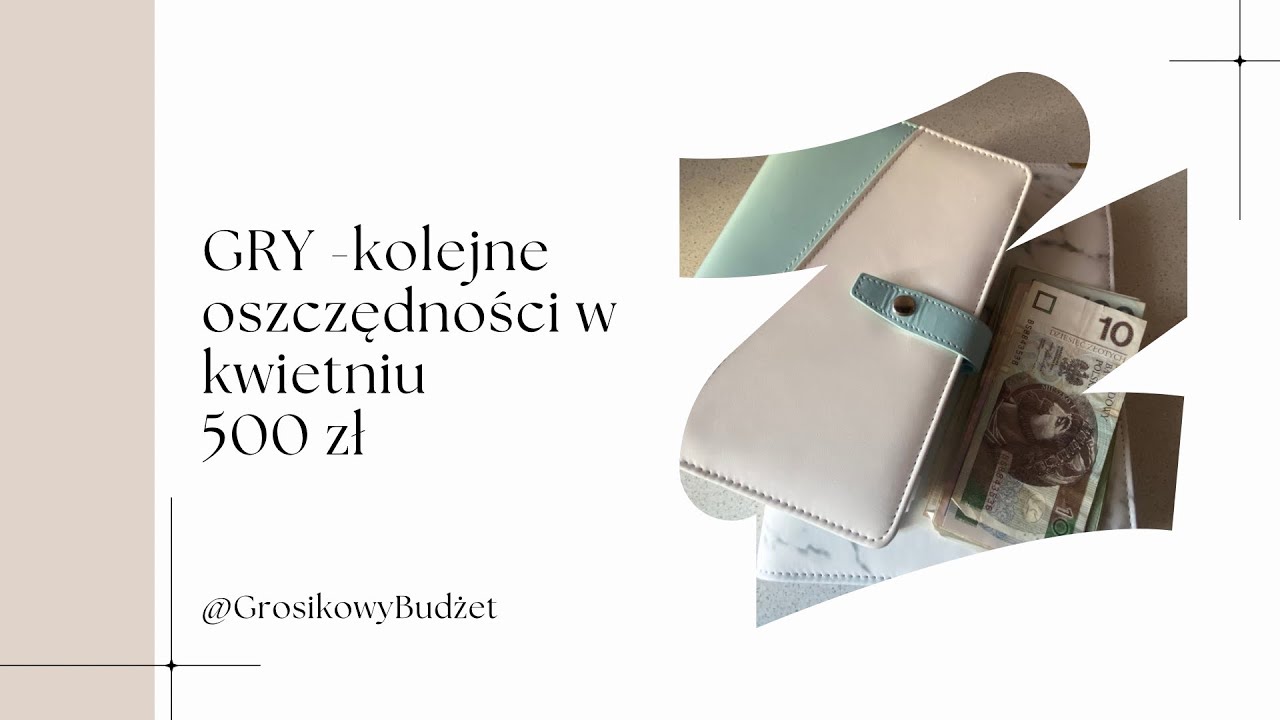 GRY - KOLEJNE OSZCZĘDNOŚCI 500 ZŁ