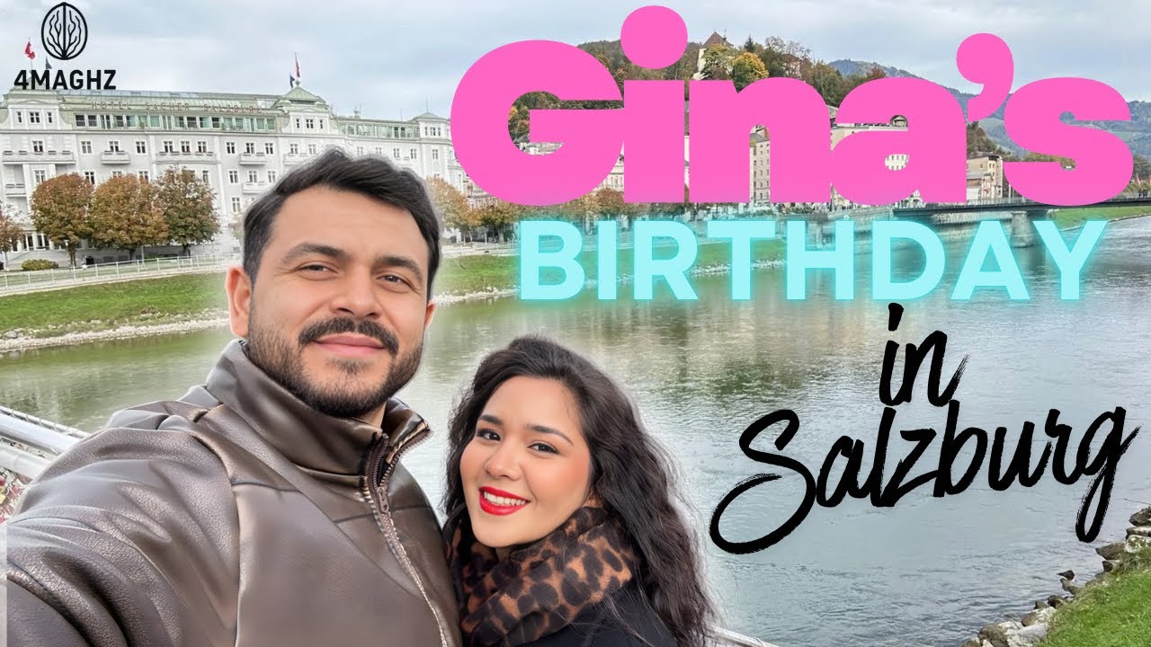 Gina’s Birthday in Salzburg 🎂 | Romantic Getaway & Travel Vlog in Austria 🇦🇹 | تولد جینا در سالزبورگ