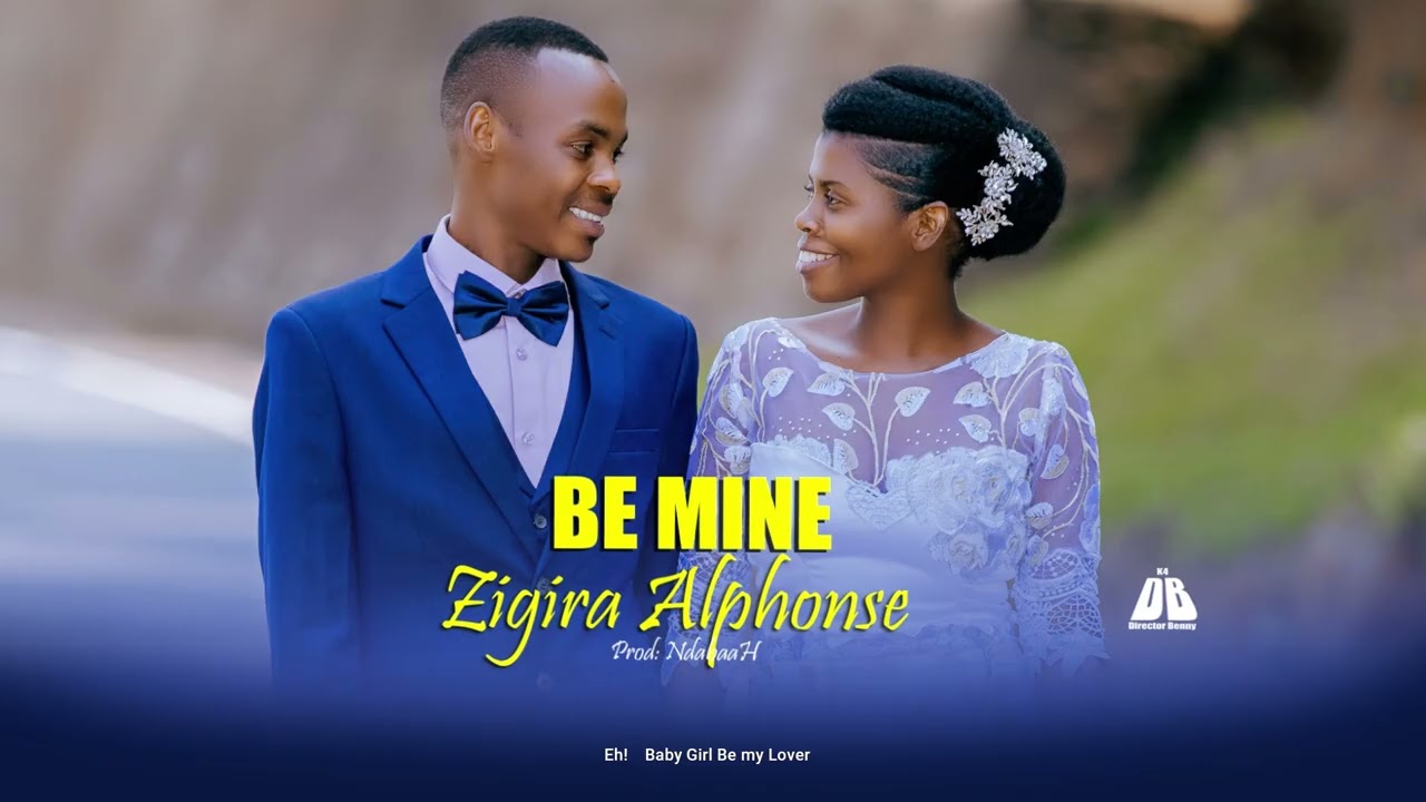 Zigira   BE MINE Official Music 2026