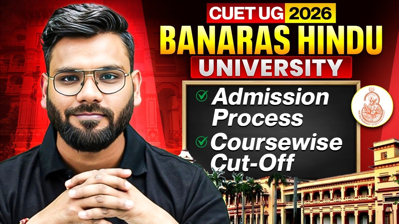 Banaras Hindu University Admission 2026 | Course-wise Cut-Off Explained | CUET UG