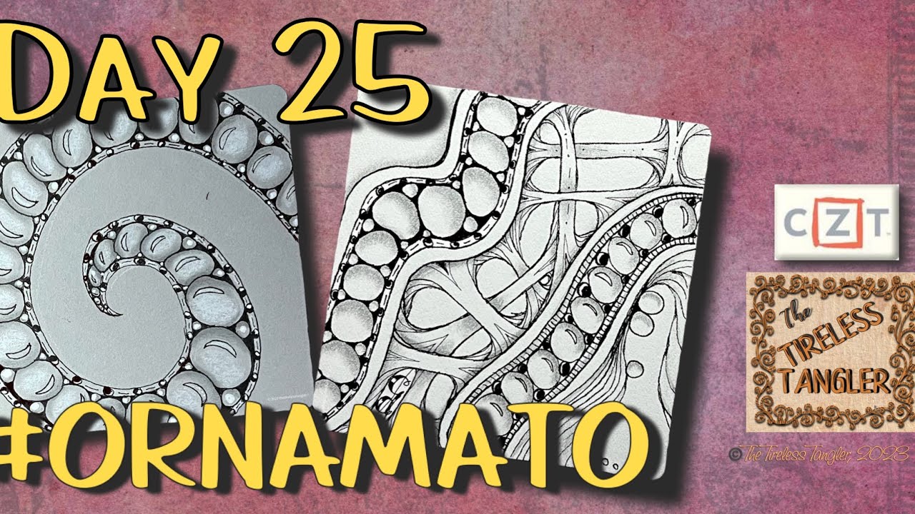 #ORNAMATO | Discover Inktober Tangles | Day 25