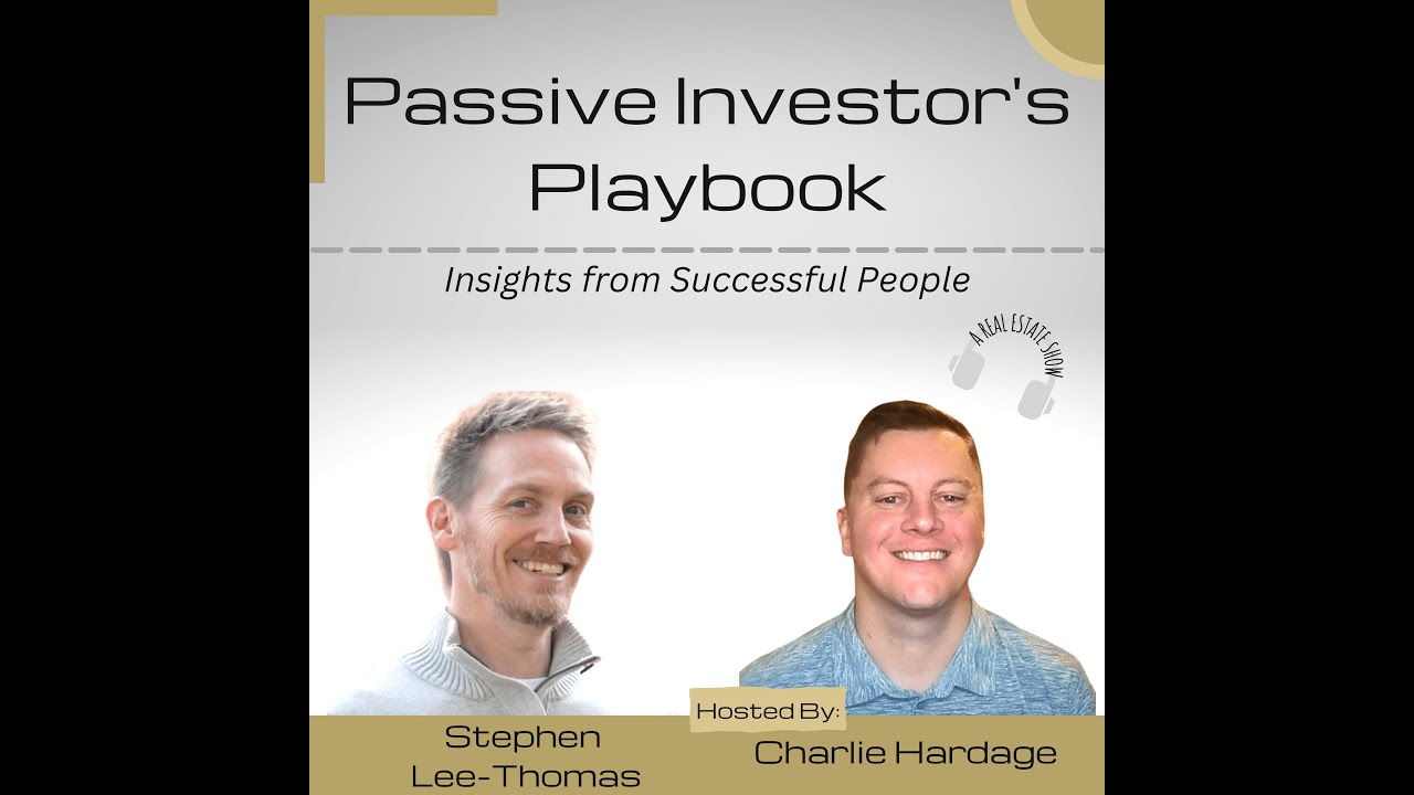 From Health Care to Real Estate: A Pharma Executive's Journey to Investing with Stephen Lee-Thomas