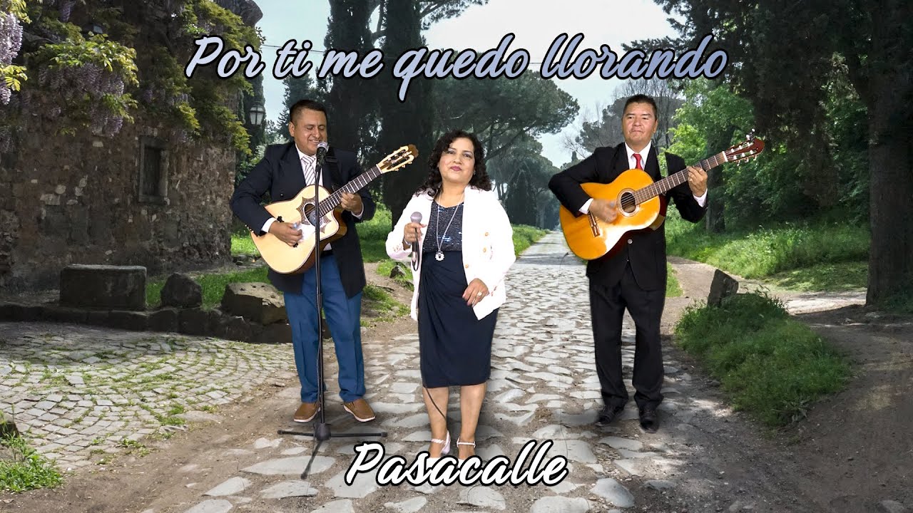 Por ti me quedo llorando - Pasacalle | Anita Lucia Avila junto a Julio Medina