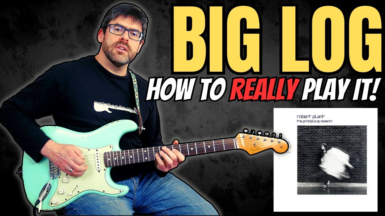 How to REALLY play Big Log by Robert Plant - Riff Guitar Lesson w/TAB - MasterThatRiff! 102