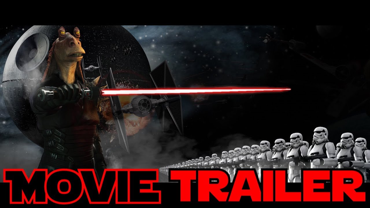 Jar Jar Binks/Darth Jar Jar MOVIE TRAILER