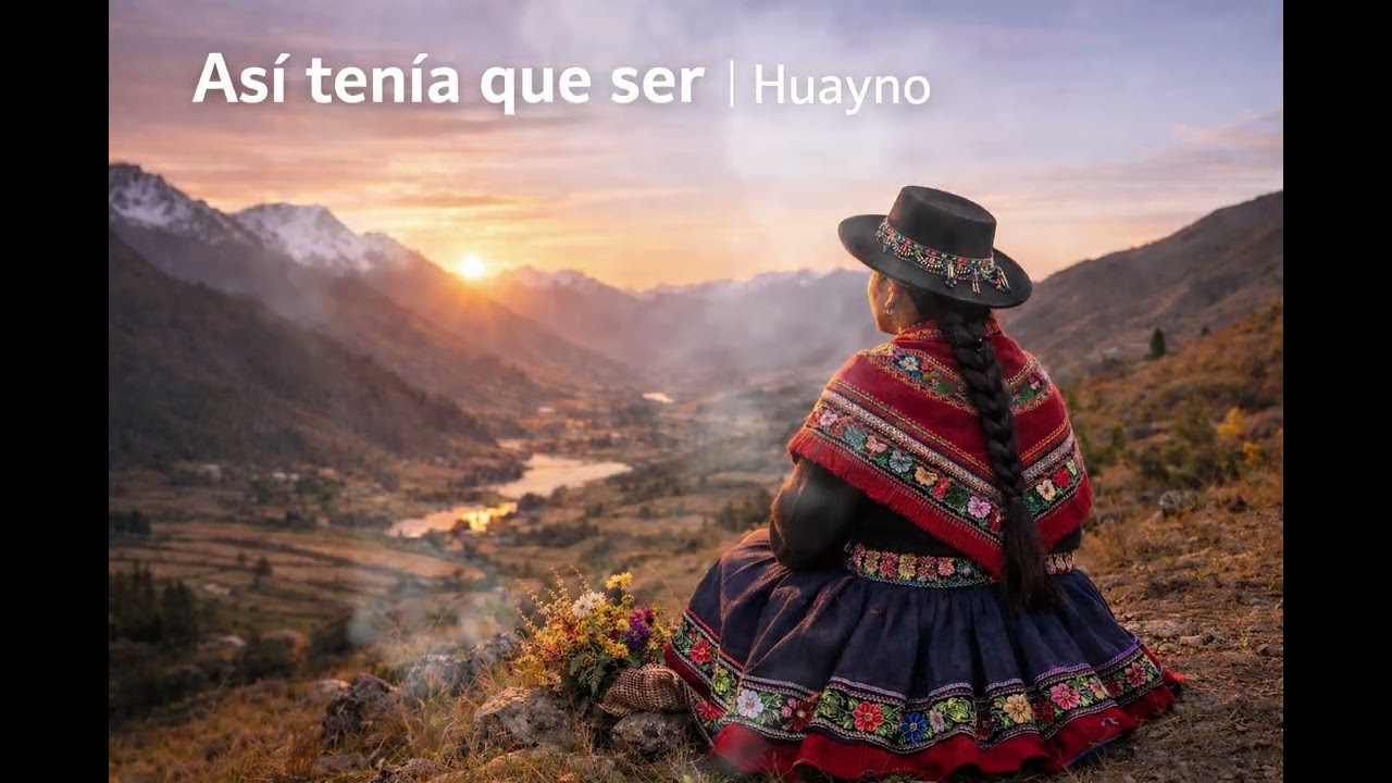 Así tenía que ser | Huayno Perú