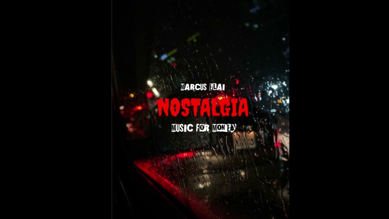 Nostalgia feat.marcuselai