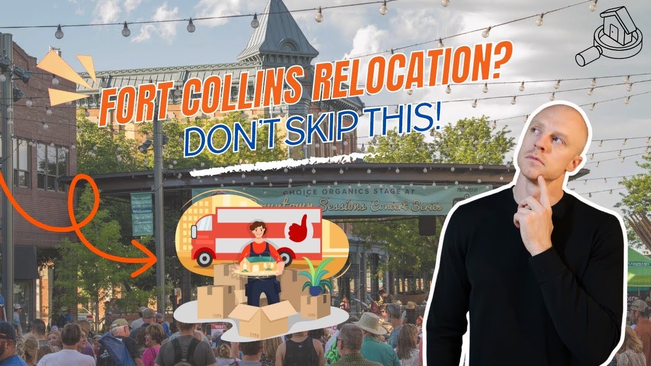 If You're Relocating to Fort Collins, CO - WATCH THIS!