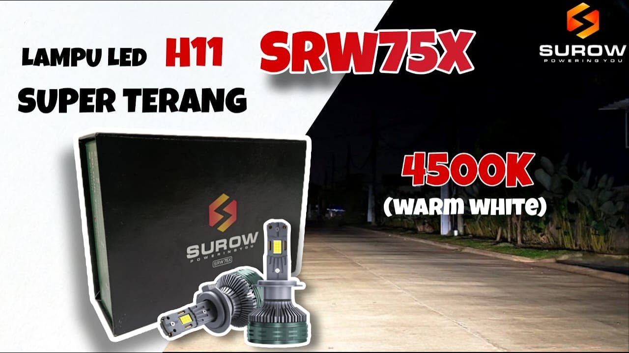 LED SUROW SRW75X (H11/4500K) SUPER TERANG TERBAIK