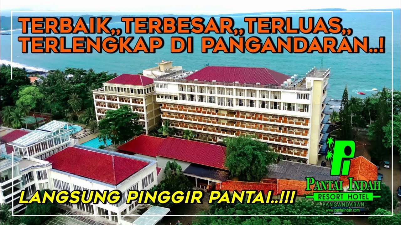 PANTAI INDAH RESORT HOTEL PANGANDARAN - Hotel Terbaik Di Pangandaran