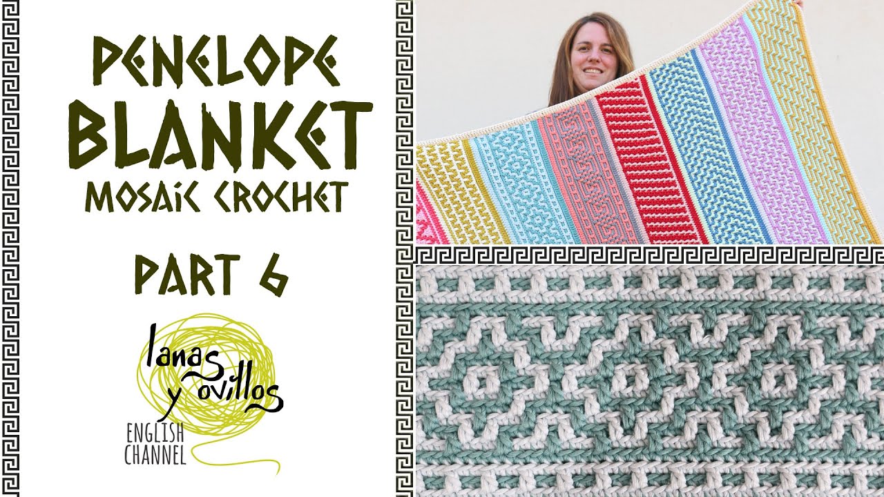 🌈 PENELOPE BLANKET 🌈 | Mosaic Crochet | PART 6 | Lanas y Ovillos in English