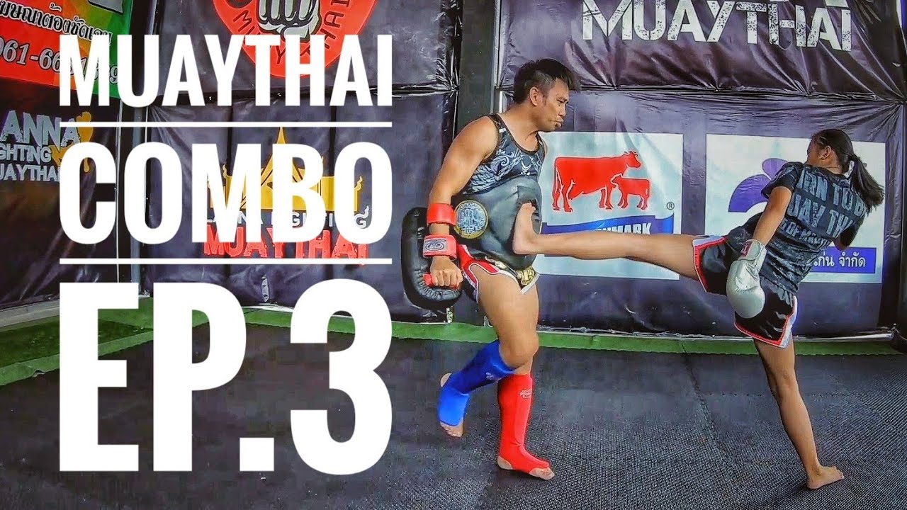 muaythai combo ep.3