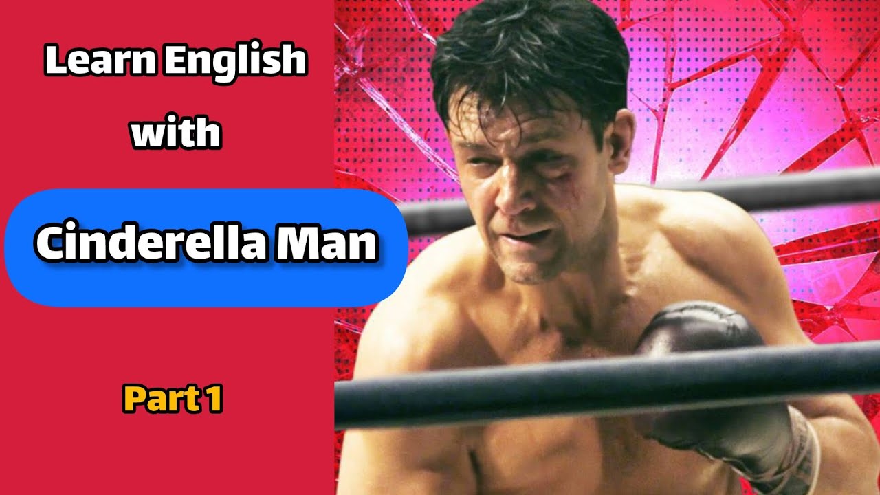 Learn English with CINDERELLA MAN 🥊