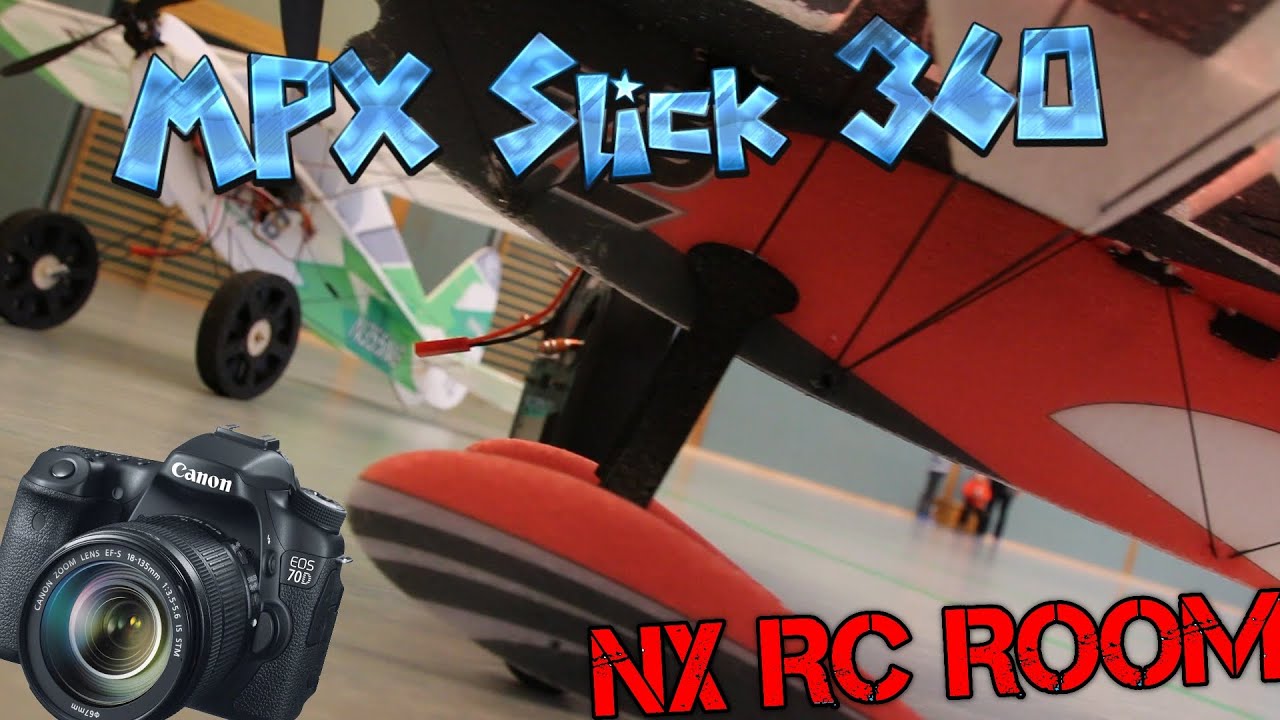 MPX Slick 360 3D Edit // Planeporn |NX RC Room