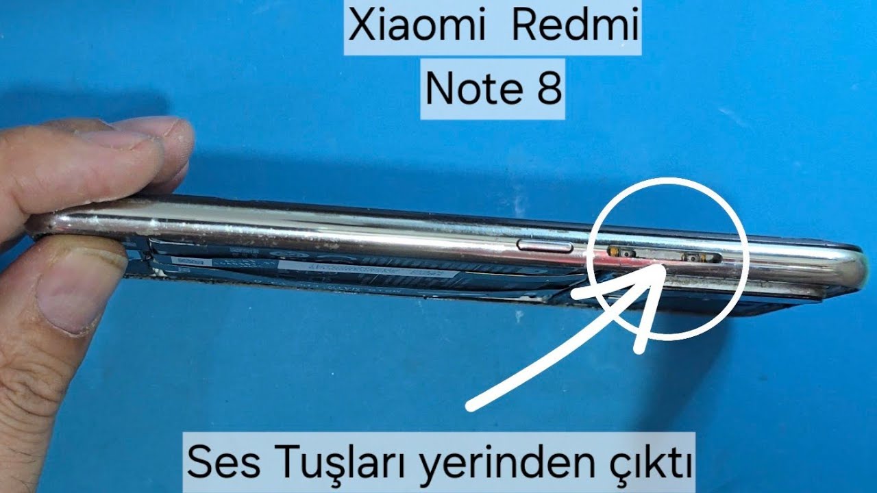 Xiaomi Redmi Note 8 Ses Tuşları yerinden çıktı nasıl takılır.📲