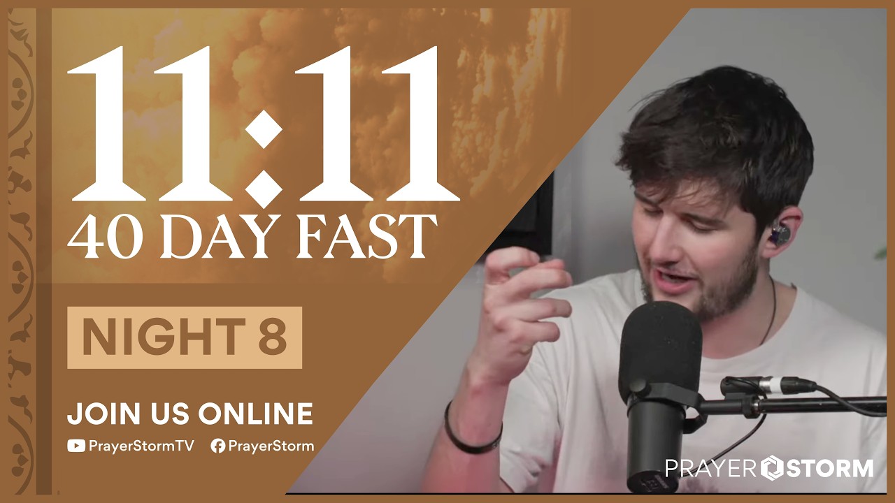11:11 Fast | PS Live | Prayer Session 8