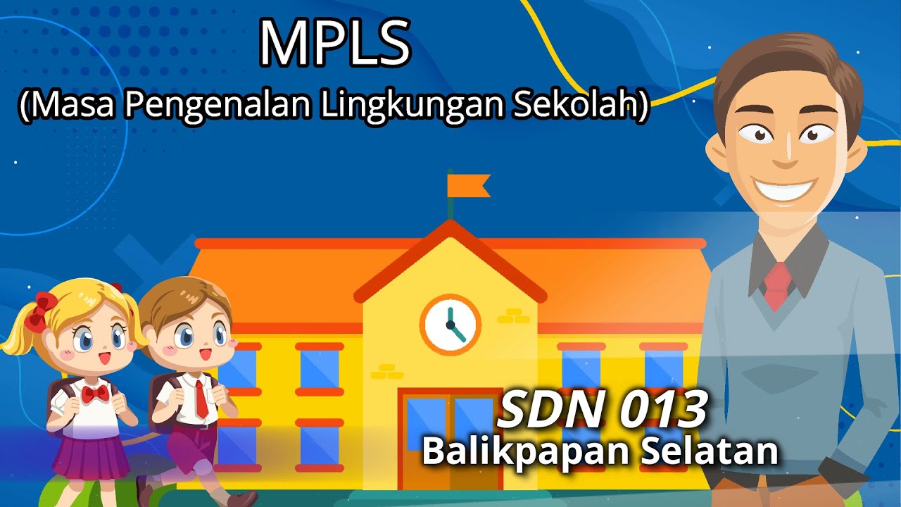 MPLS SDN 013 BALIKPAPAN SELATAN TAHUN PELAJARAN 2021 2022
