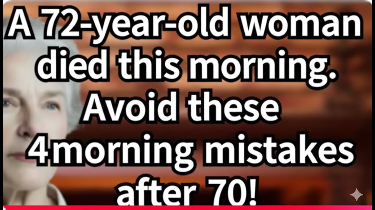 4 Dangerous Morning Mistakes People Over 70 Make (And How to Avoid Them) elderly wisdom, quotes