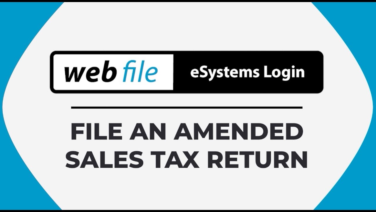 File an Amended Sales Tax Return