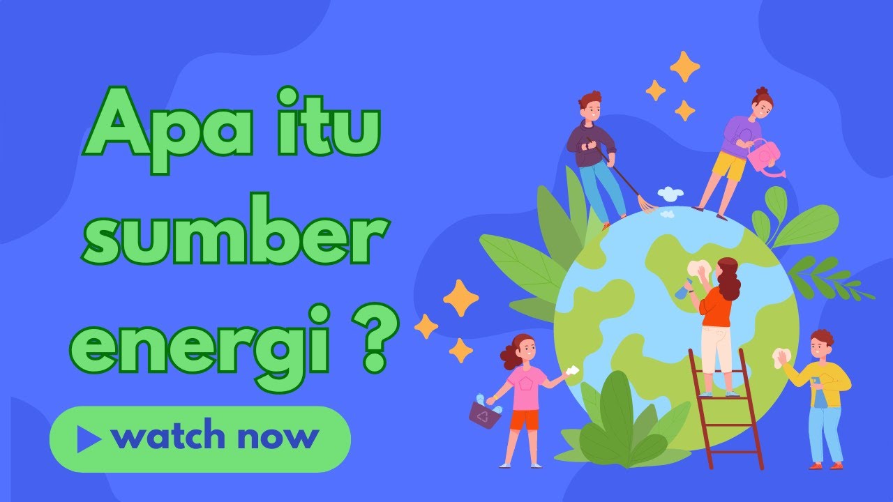 Sumber Energi : Pengertian, Macam, dan Contohnya #sumberenergi #energy