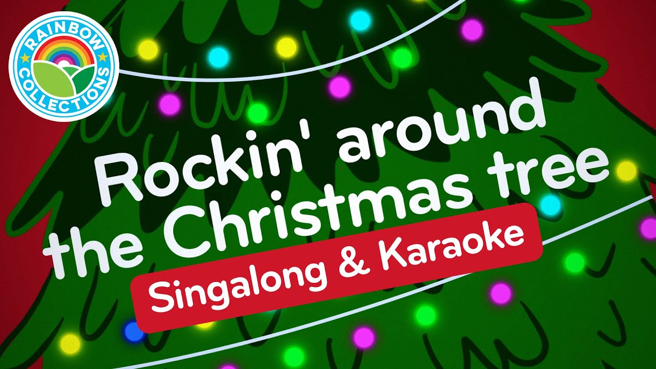 🎄Rockin' Around the Christmas Tree |🌈 The Rainbow Collections | Kids Holiday Singalong Karaoke Songs