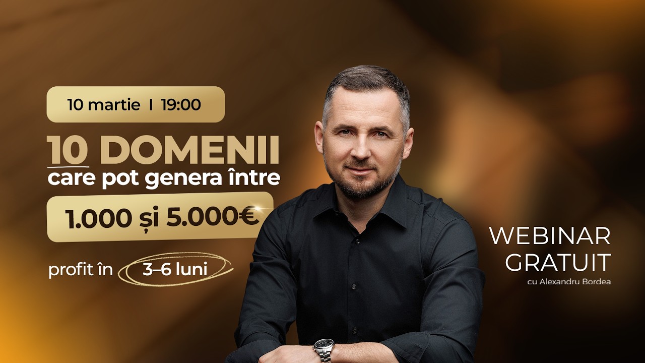 Webinar Gratuit - 10 domenii care pot genera între 1.000 și 5.000€ profit în 3–6 luni