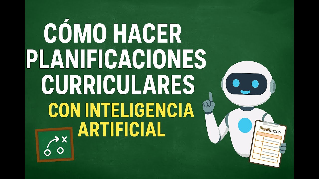 Cómo Hacer Planificaciones Curriculares con Inteligencia Artificial 🎯⏱️ (Fácil y Paso a Paso)