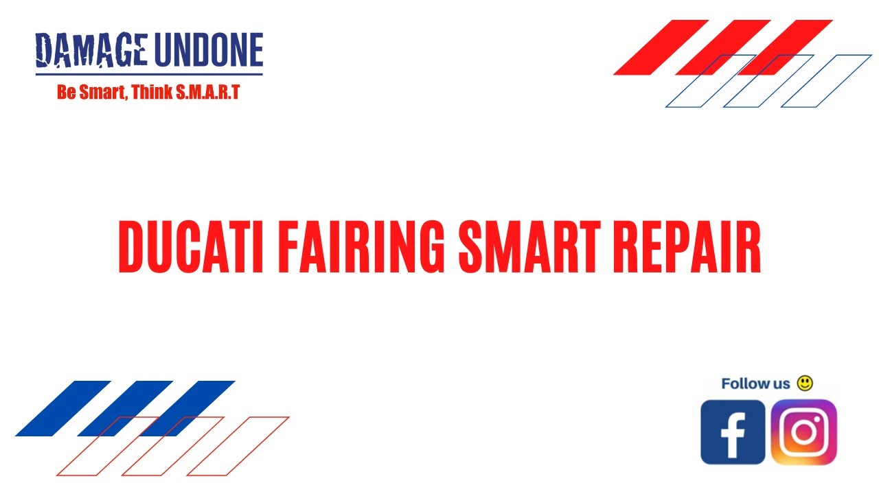 DUCATI FAIRING SMART REPAIR