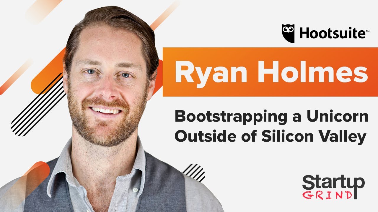 Bootstrapping a Unicorn Outside of Silicon Valley - Ryan Holmes