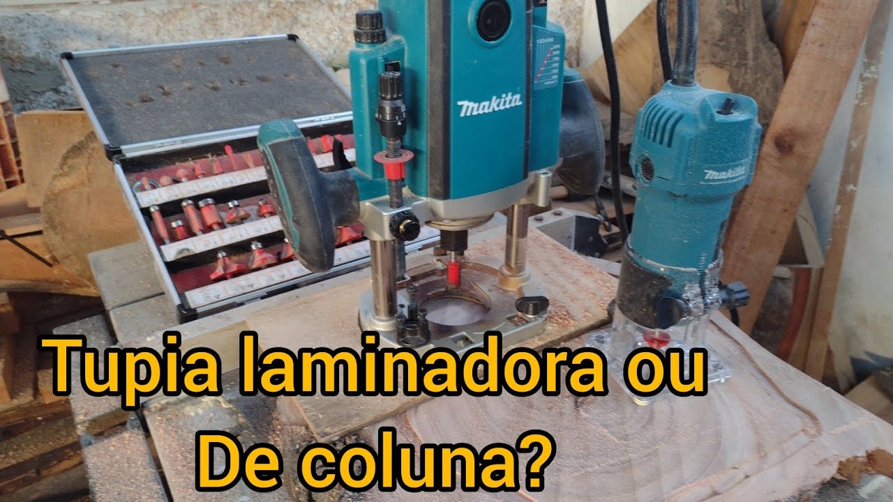 tupia de coluna,  laminadora Makita comparação
