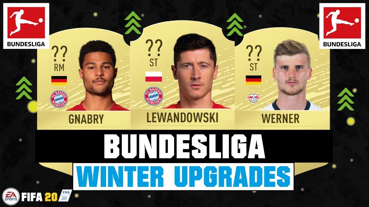 FIFA 20 | BIGGEST BUNDESLIGA WINTER UPGRADES 🔥😳| FT. LEWANDOWSKI, GNABRY, WERNER... etc