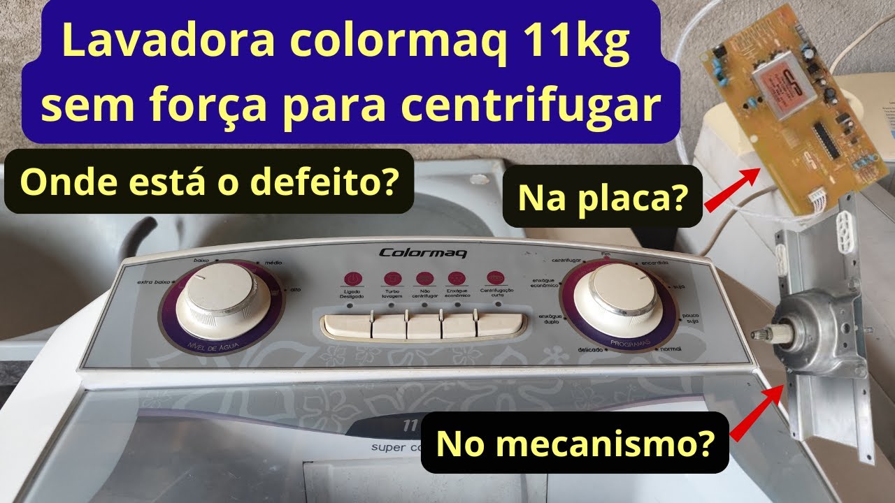 Lavadora colormaq 11kg sem for&ccedil;a para centrifugar I come&ccedil;a a centrifugar, desliga e liga novamente!